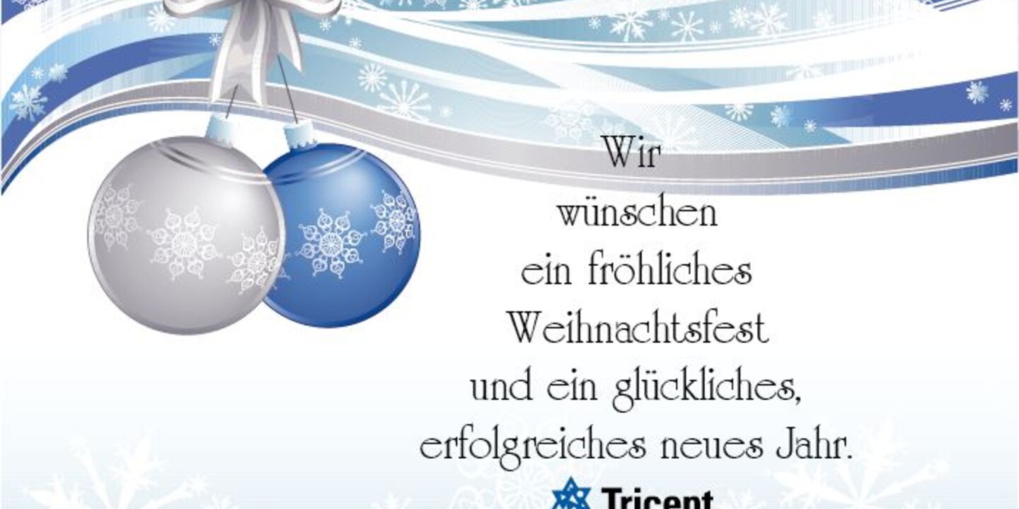 Tricept wünscht frohe Weihnachten und ein erfolgreiches neues Jahr!